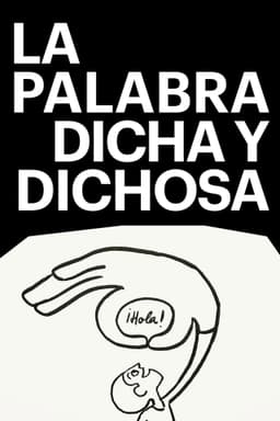 La palabra dicha y dichosa