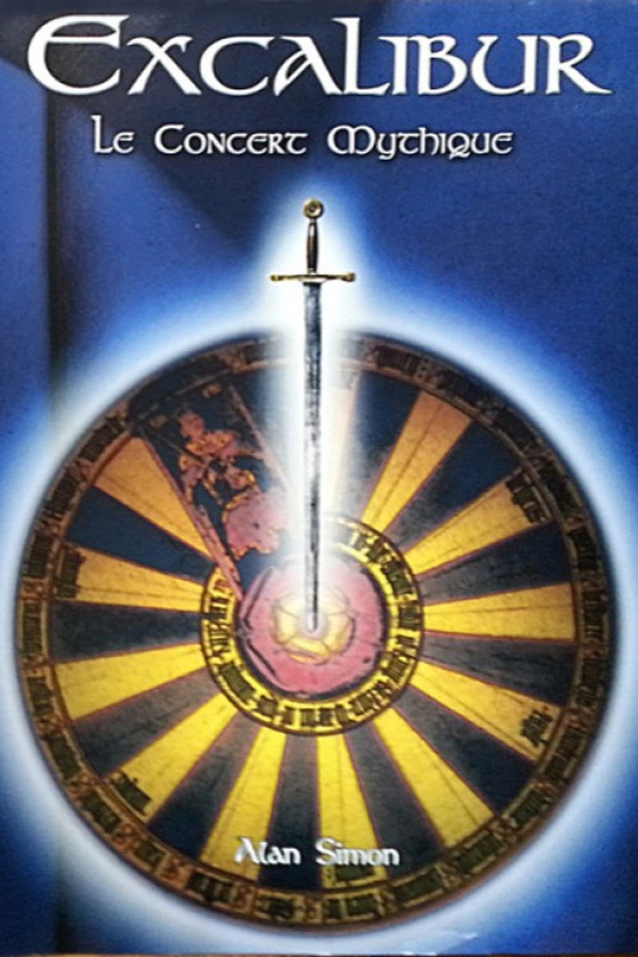 Excalibur : Le concert mythique