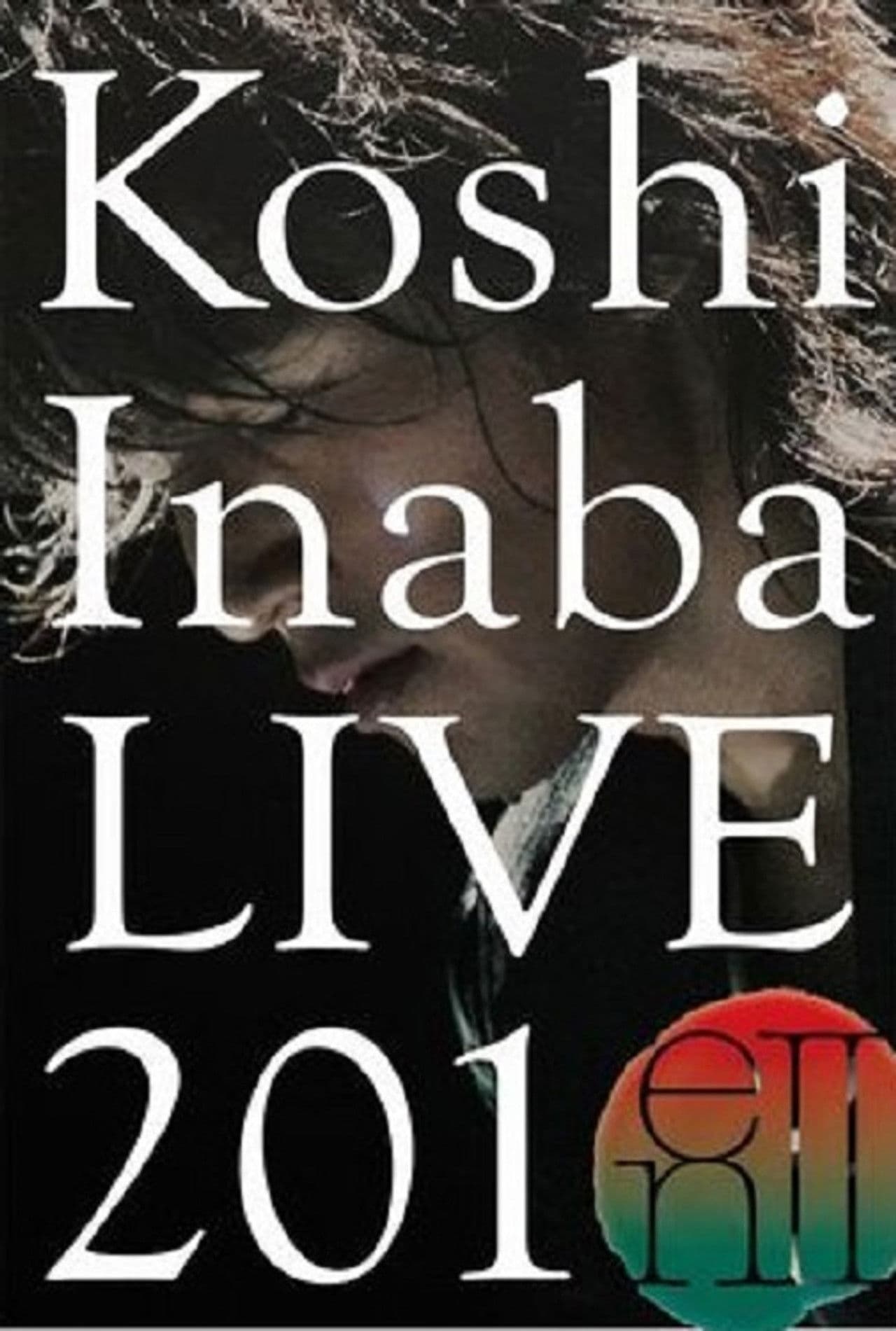 Koshi Inaba LIVE 2010 ～enII～