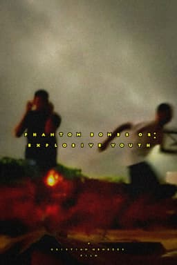 Bombas Fantasmas ou: Jovens Explosivos