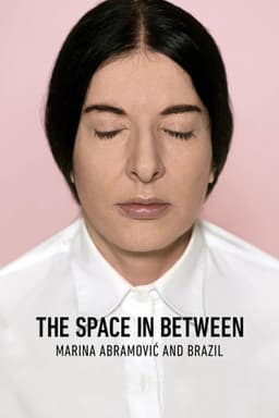 The Space in Between: Marina Abramović and Brazil