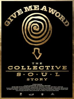 Give Me a Word: The Collective Soul Story