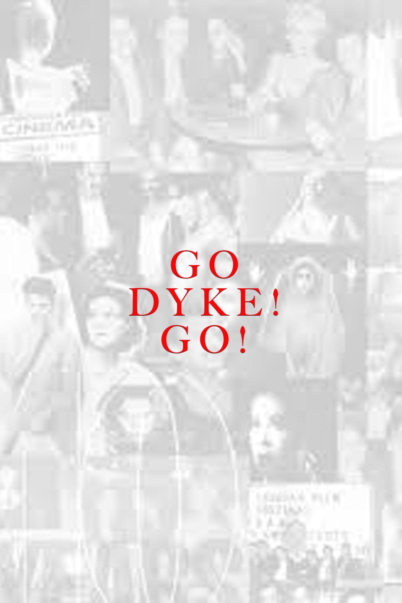 Go Dyke! Go!