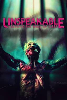 Unspeakable: Beyond The Wall of Sleep