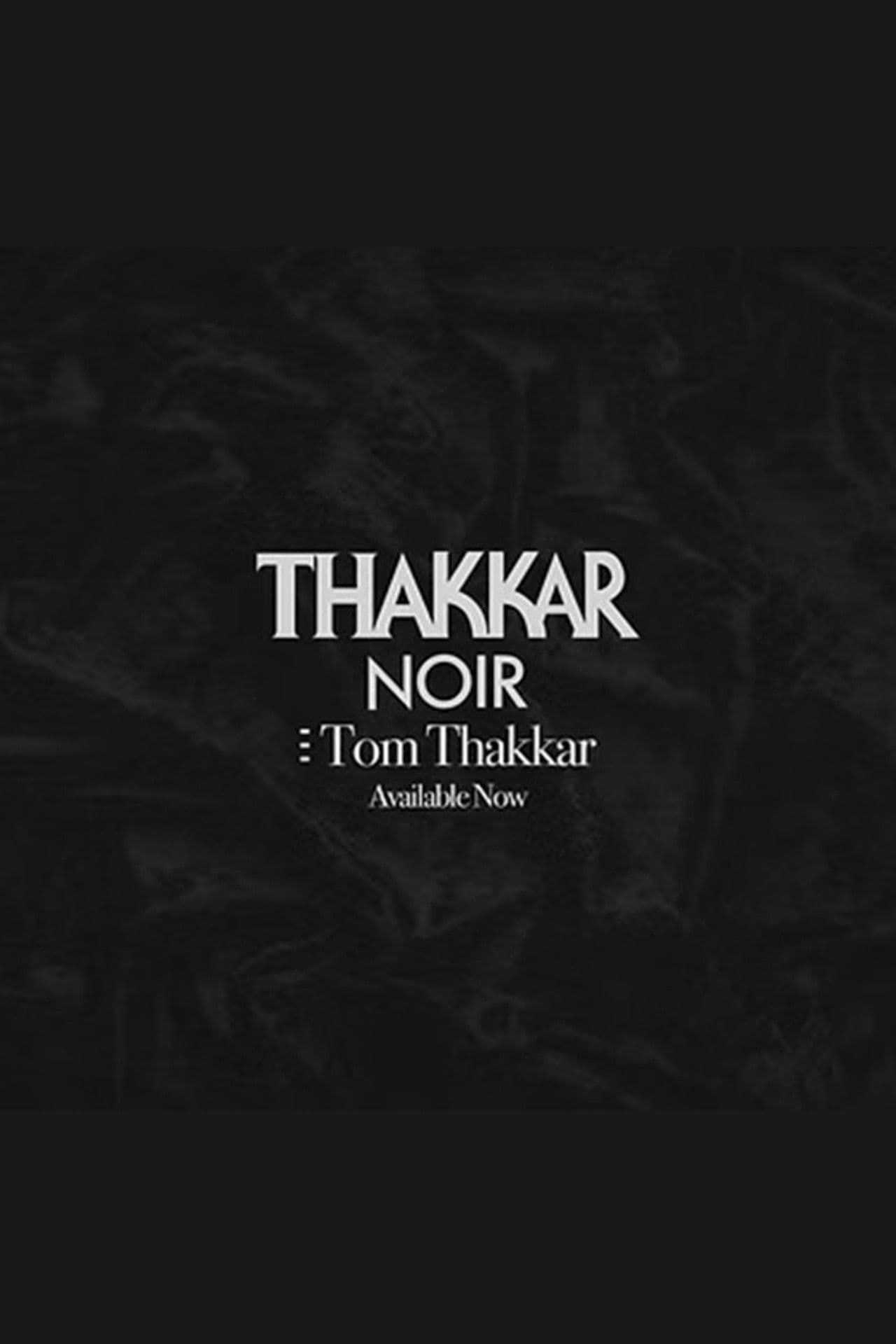 Thakkar Noir