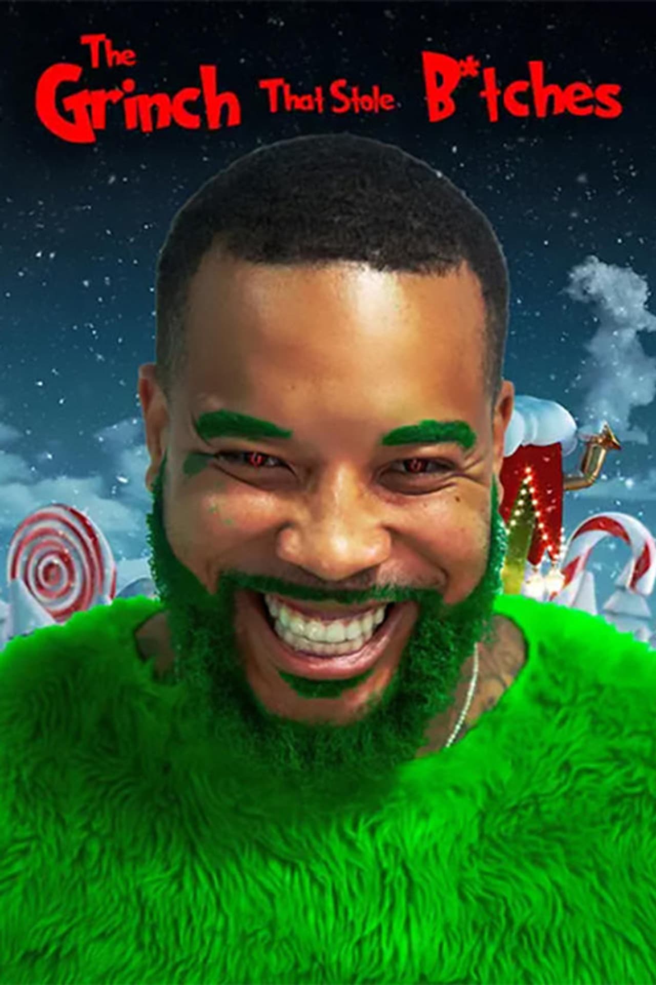 The Grinch That Stole B*tches
