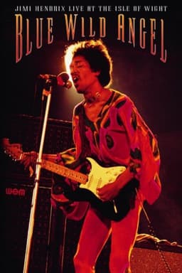 Jimi Hendrix: Live At The Isle Of Wight - Blue Wild Angel