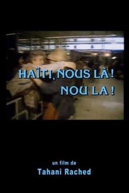 Haïti, Nous là! Nou La!