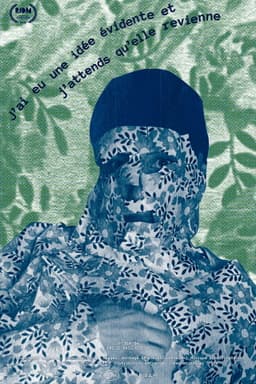 J'ai eu une idée évidente et j'attends qu'elle revienne