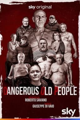 Dangerous Old People