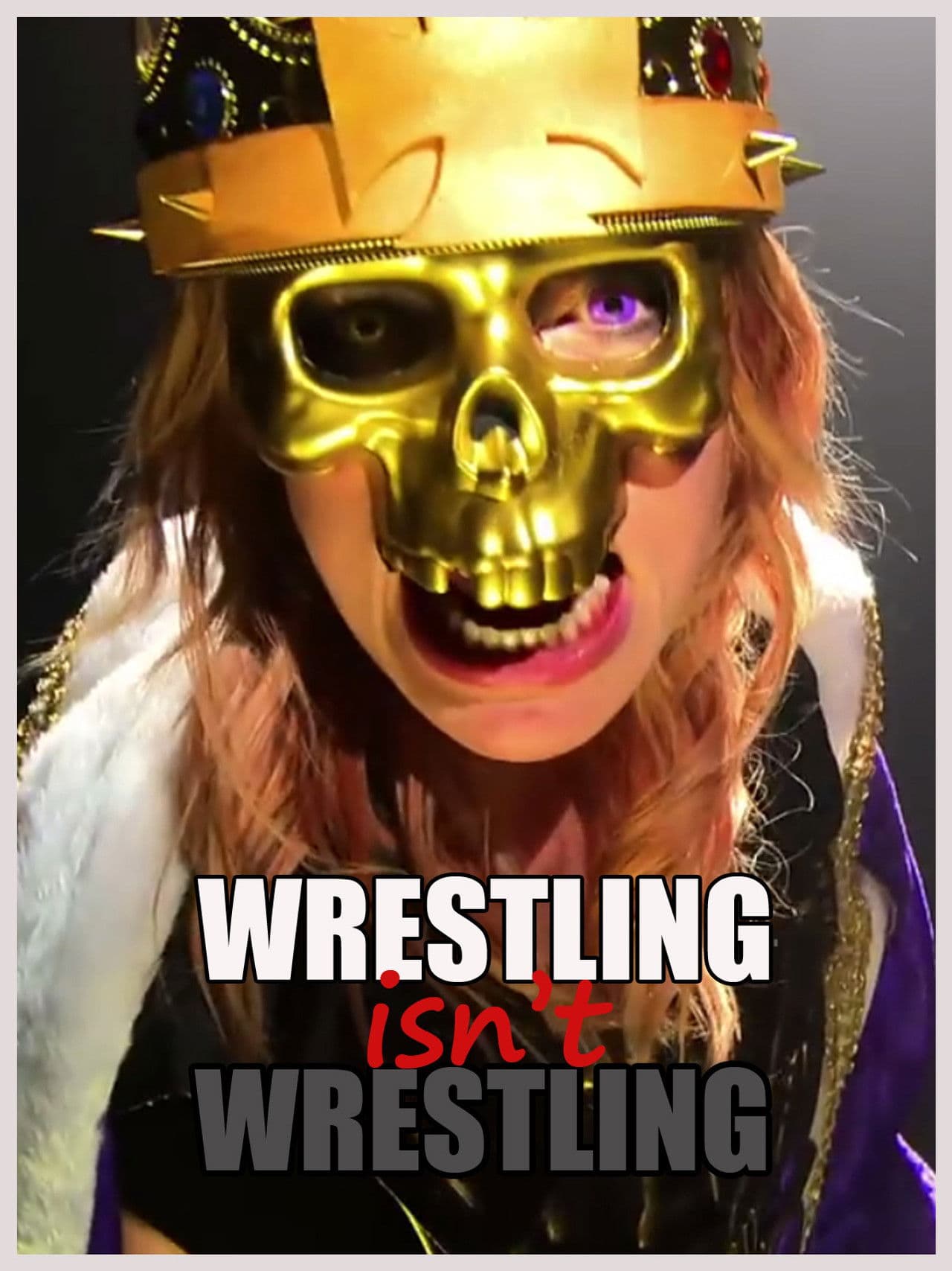 Wrestling Isn't Wrestling