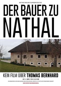 Der Bauer zu Nathal – Kein Film über Thomas Bernhard