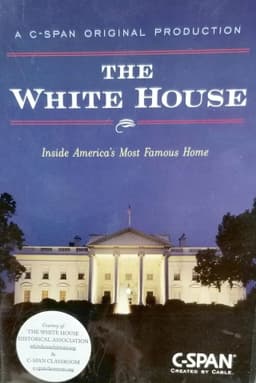 The White House: Inside America's Most Famous Home