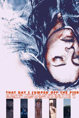 That Day I Jumped Off The Pier