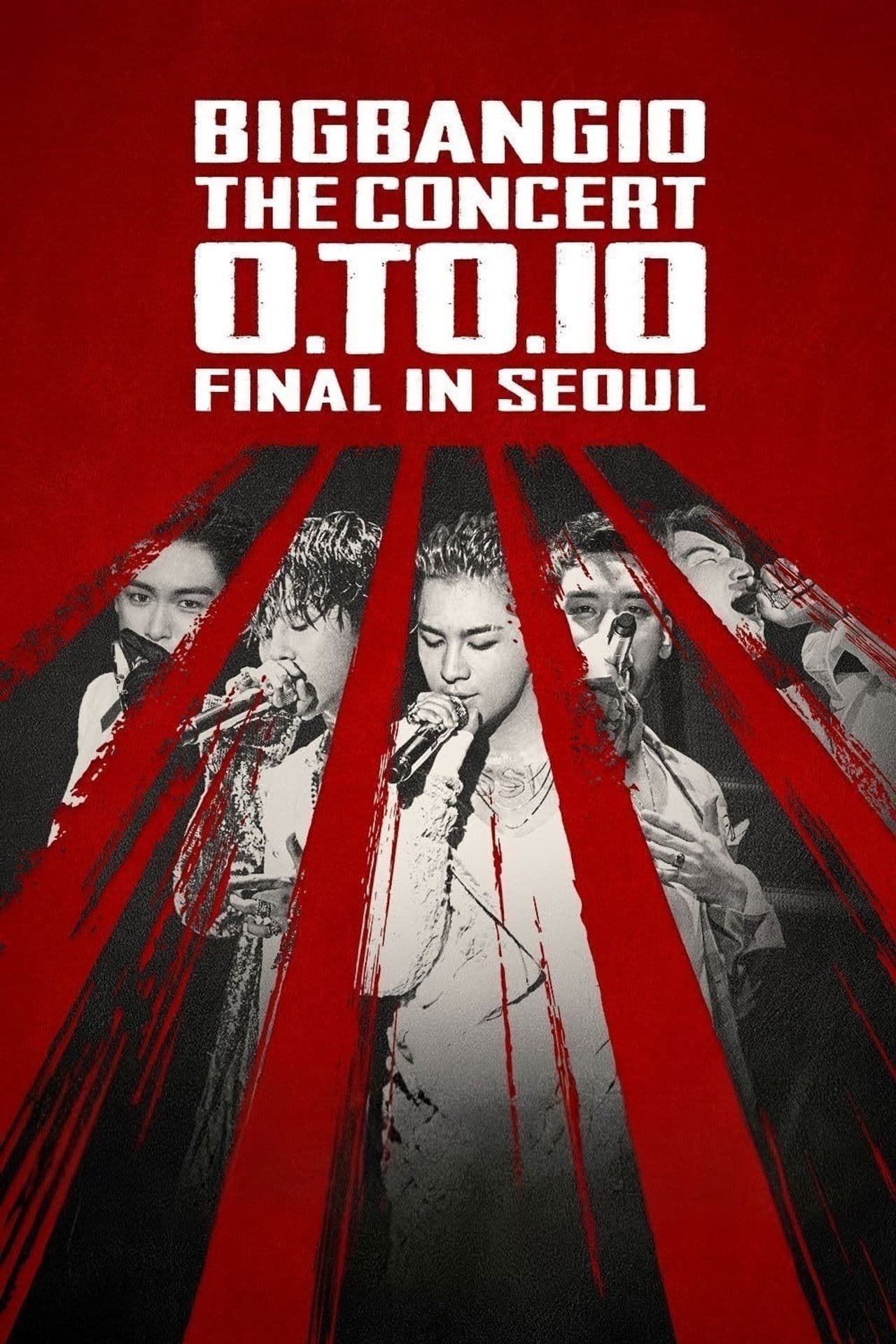 BIGBANG10 THE CONCERT: 0.TO.10 -FINAL IN SEOUL-