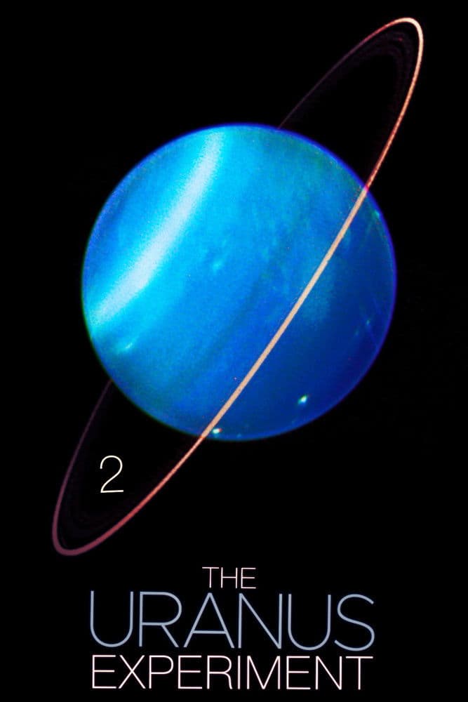 The Uranus Experiment 2