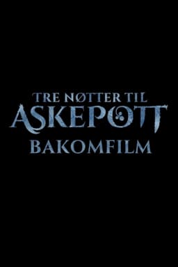 Tre nøtter til Askepott: Bakomfilm