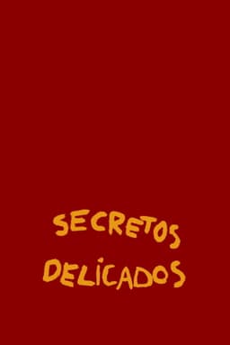 Secretos delicados