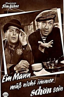 Ein Mann muß nicht immer schön sein