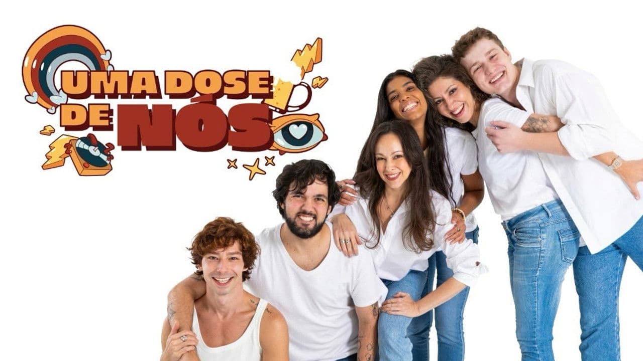 Uma Dose de Nós