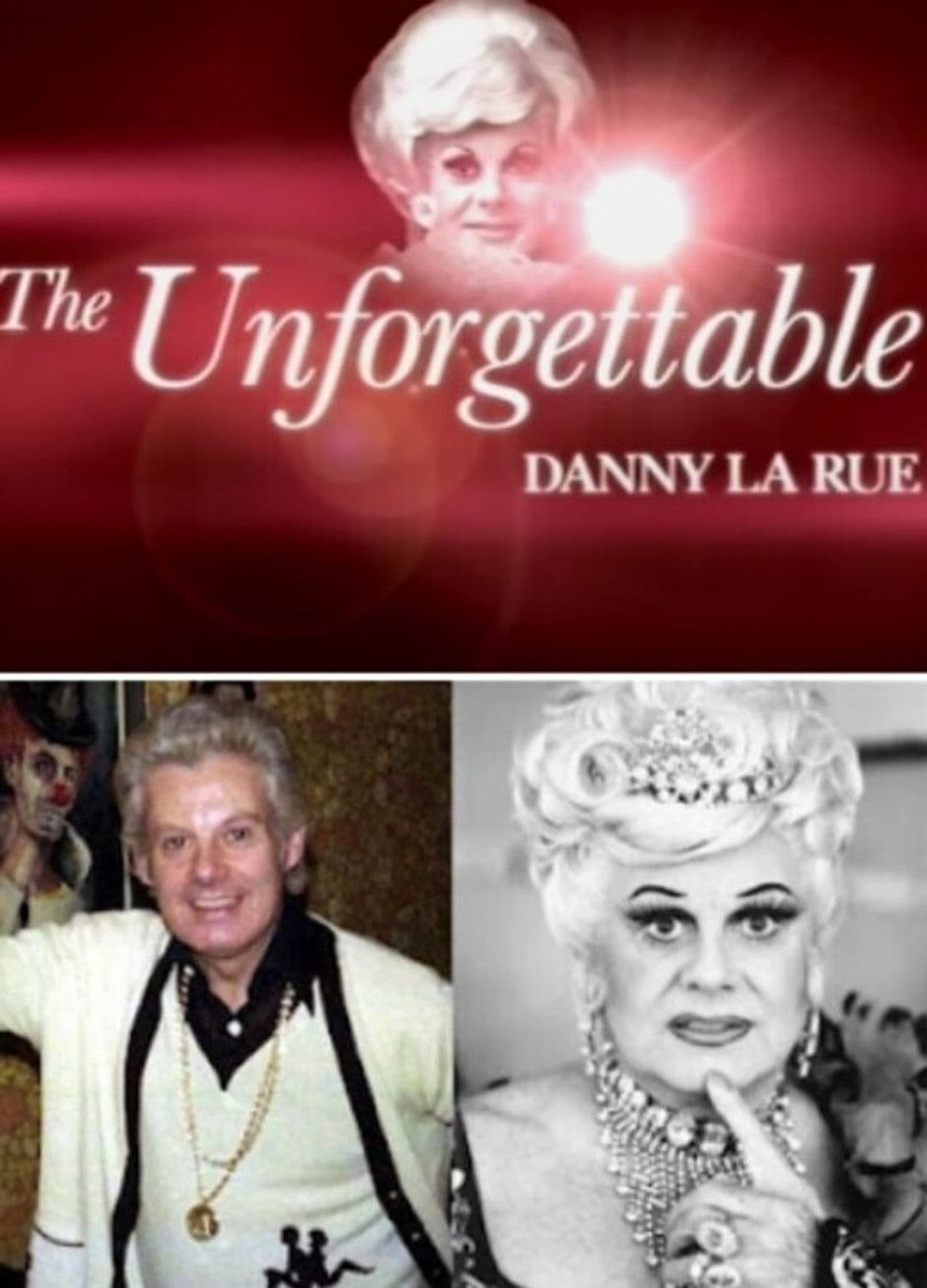 The Unforgettable Danny La Rue