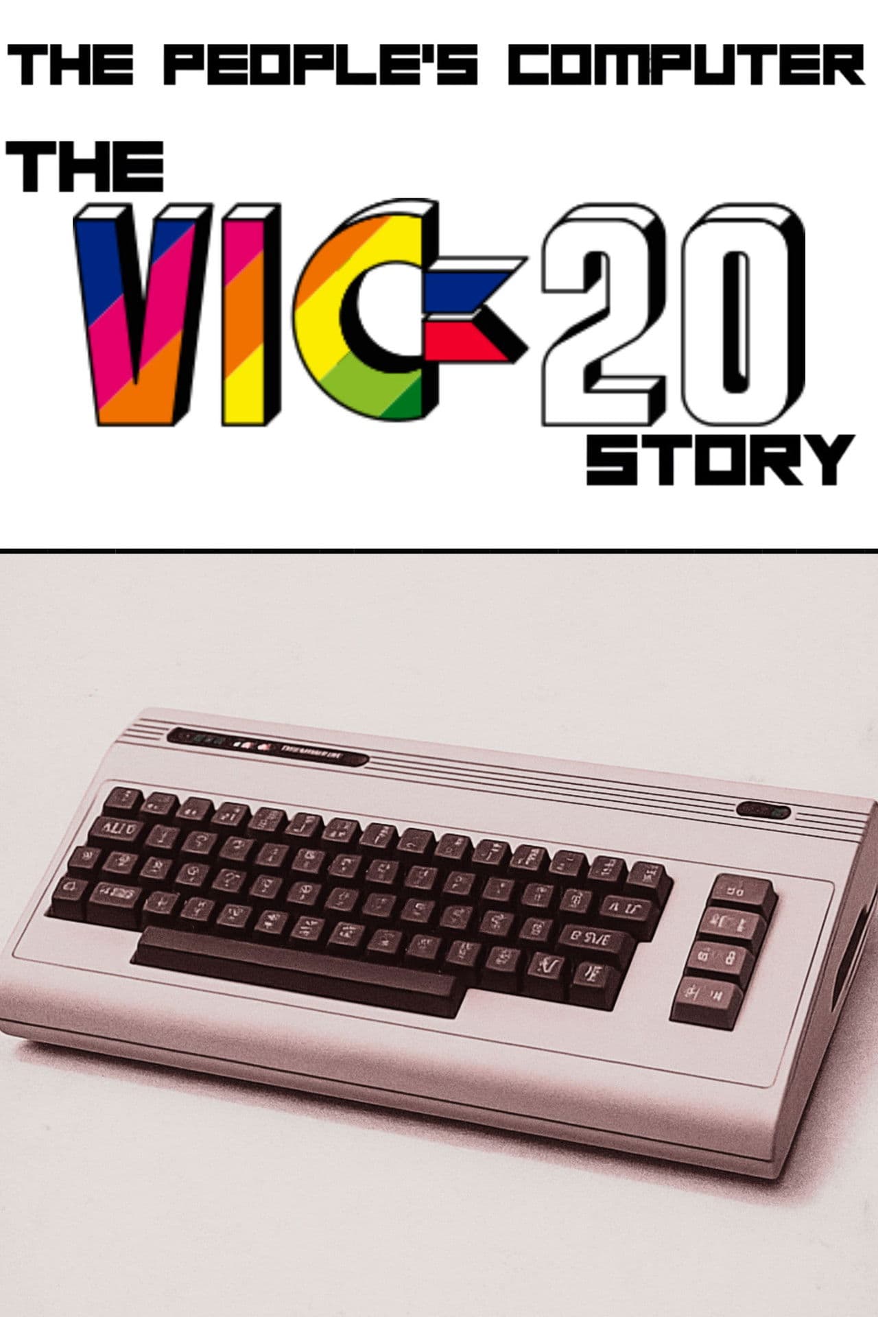 The People’s Computer: The VIC-20 Story