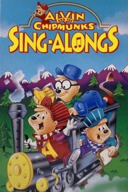 Alvin and the Chipmunks Sing-Alongs: Workin' On The Railroad