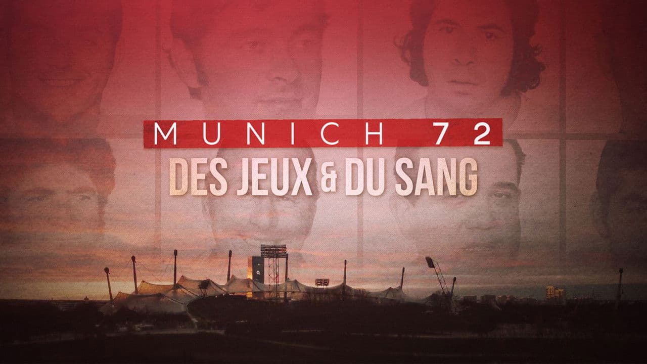 Munich 72, des jeux et du sang