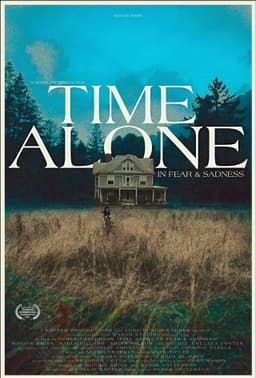 Time Alone in Fear & Sadness