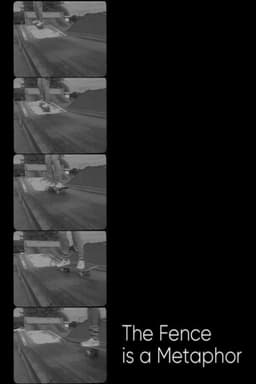 The Fence is a Metaphor