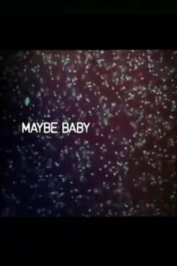 Maybe Baby