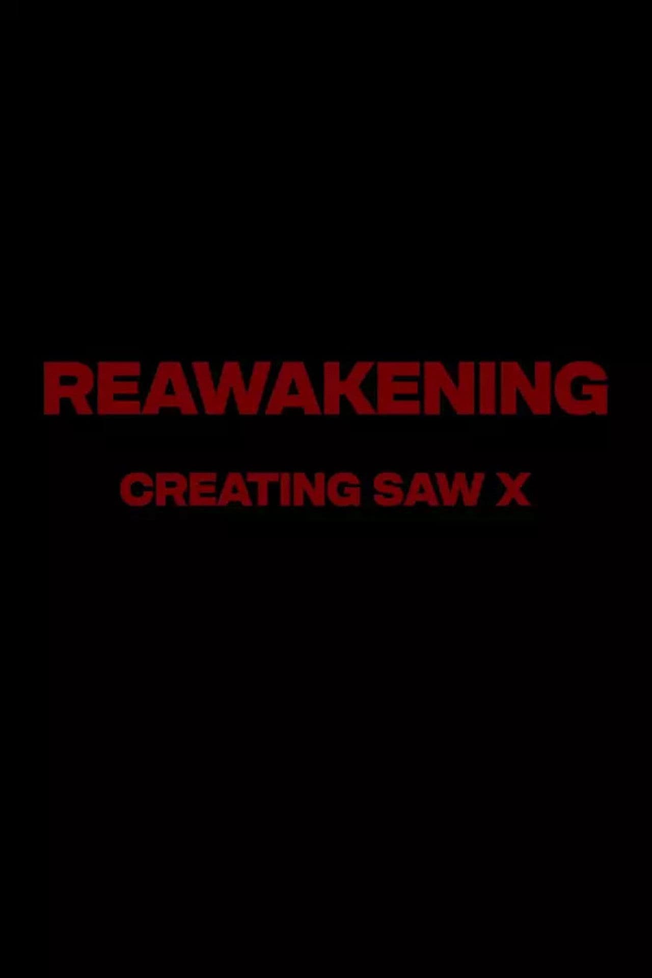 Reawakening : The Making of Saw X