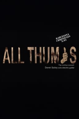 Derek Bailey: All Thumbs
