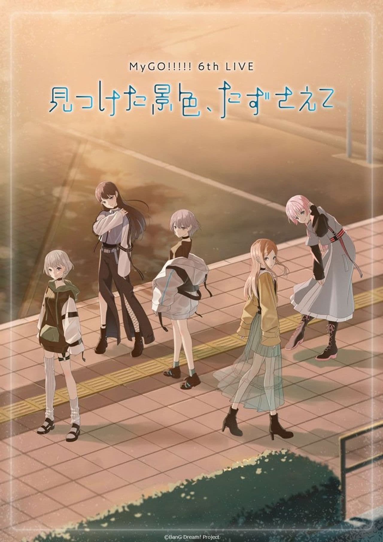 MyGO!!!!! 6th LIVE「The scenery I found, carry it with you」- Day 2