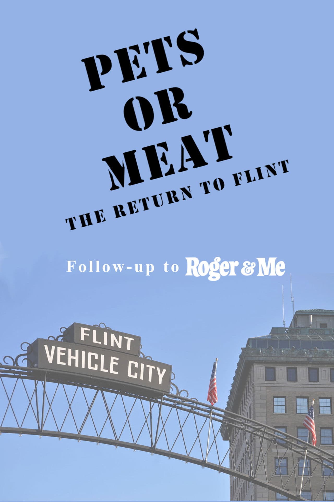 Pets or Meat: The Return to Flint