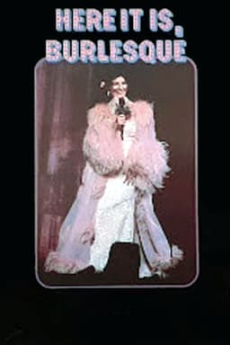 Here It Is, Burlesque!
