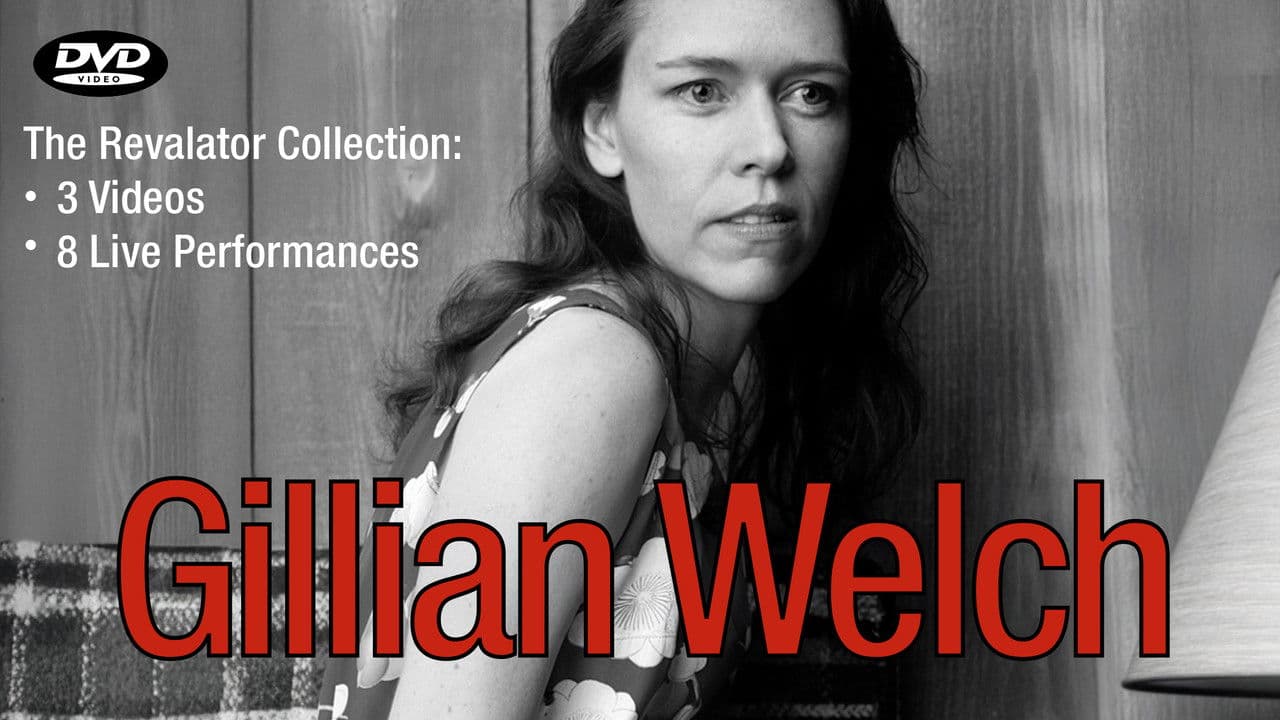 Gillian Welch: The Revelator Collection