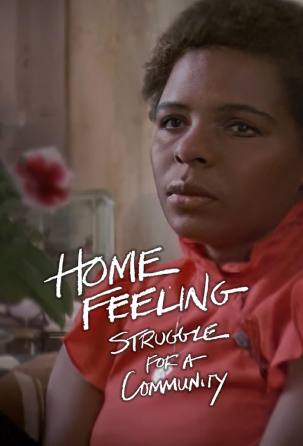 Home Feeling: Struggle for a Community