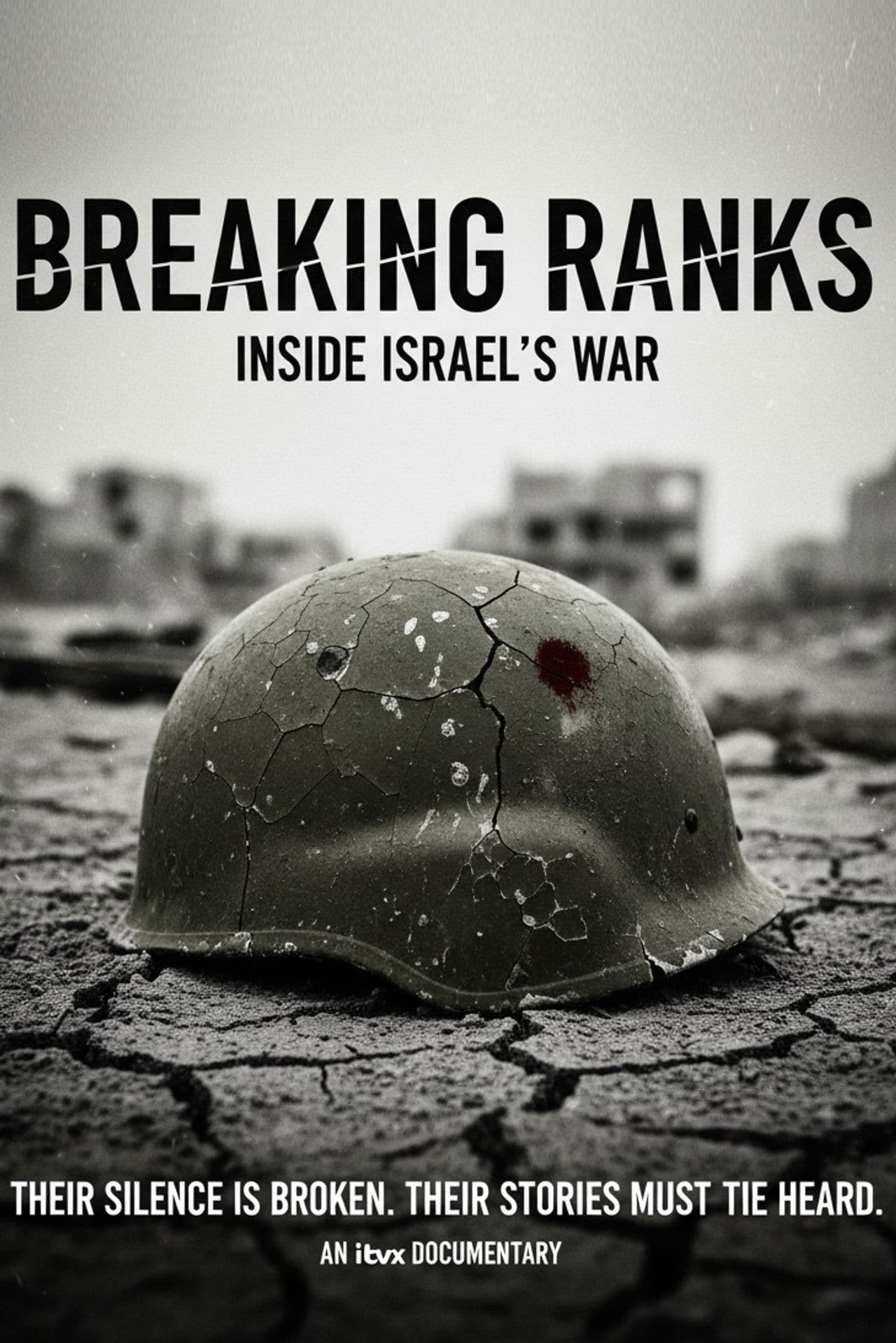 Breaking Ranks: Inside Israel's War