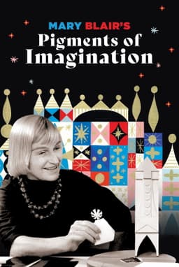 Mary Blair's Pigments of Imagination