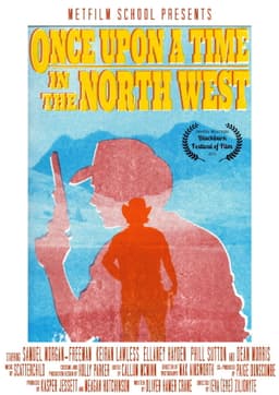 Once Upon A Time In The North West