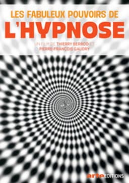 Les Fabuleux Pouvoirs de l'hypnose