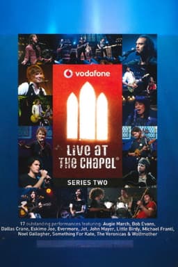 Vodafone Live at the Chapel Series 2