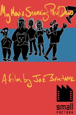 My Movie Starring Paul Dano