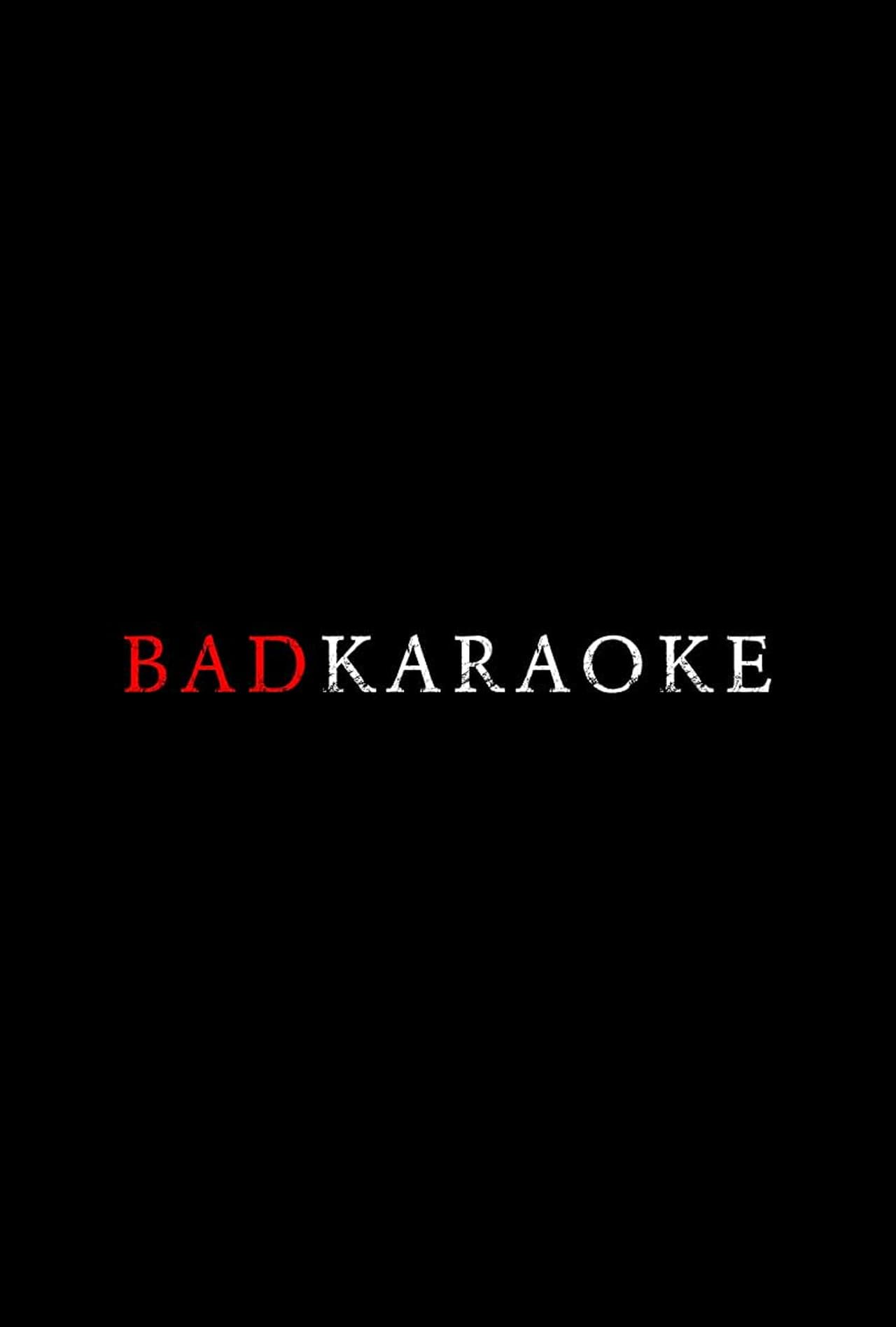 Bad Karaoke