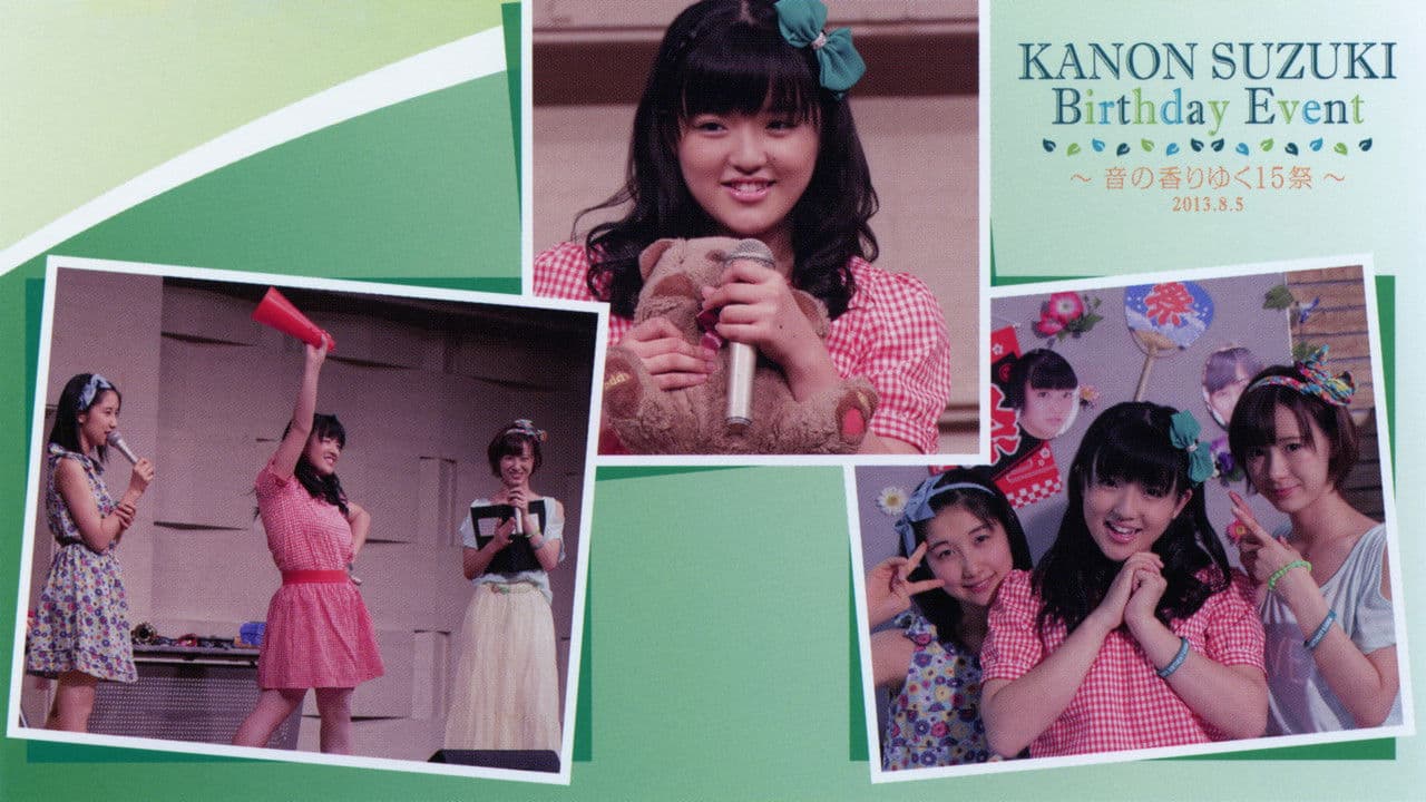 Suzuki Kanon Birthday Event ~Oto no Kaori Yuku 15sai~