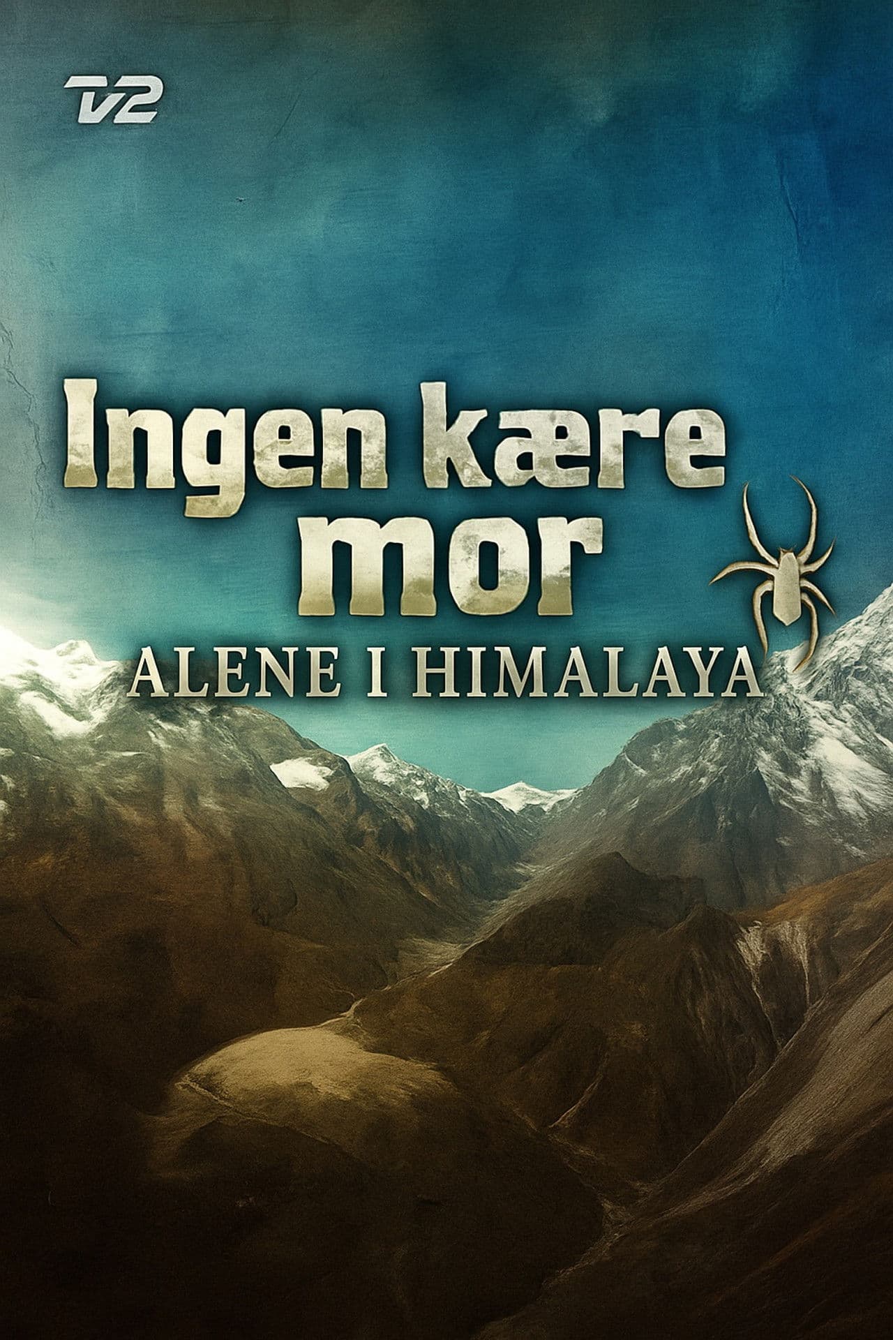 Ingen kære mor: Alene i Himalaya
