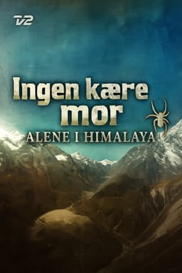 Ingen kære mor: Alene i Himalaya