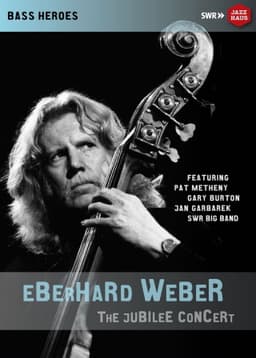 Eberhard Weber: The Jubilee Concert