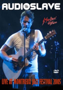Audioslave: Live at Montreux Jazz Festival